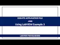 Create Application file exe Using LabVIEW Example 3