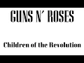 Lagu Guns N’ Roses - Children of the Revolution (NEW LEAK, FULL/UPDATED VERSION)