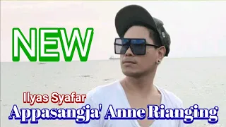 Download Lagu Makassar  Appasangja' Anne Rianging Voc Ilyas Syafar MP3