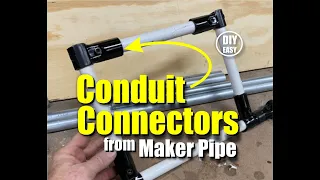 Conduit Connectors from Maker Pipe for DIY Projects using EMT from Home Depot or Lowes