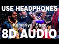 Download Lagu Kamariya (8D Audio) | Stree | Aastha Gill | Divya Kumar | Sachin-Jigar | Rajkummar Rao, Nora Fatehi
