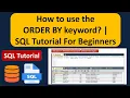 How to use the ORDER BY keyword SQL Tutorial For Beginners Learn SQL