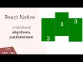 React Native Understand AlignItems JustifyContent