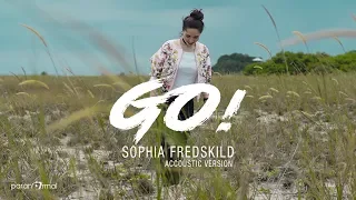 Download Sophia Fredskild - GO! (Accoustic Version) MP3