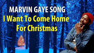 Marvin Gaye I Want To Come Home For Christmas