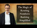 The Magic of Routing Numbers Banking Simplified