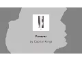 Download Lagu Forever - Capital Kings lyric video