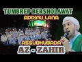 Download Lagu ADDINU LANA - ASSUBHUBADA | AZ - ZAHIR | #TUMBREP_BERSHOLAWAT