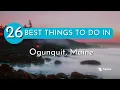 Things to do in Ogunquit Maine