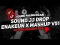Download Lagu DJ DROP ENAKEUN X MASHUP V51 SOUND JJ KANE FULL BASS COCOK BUAT DI MOBIL VIRAL TIKTOK TERBARU 2025🎧