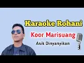 Download Lagu Karaoke Rohani. Koor Marisuang. Asik Dinyanyikan.