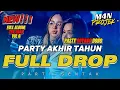 Download Lagu PARTY SENTAK AKHIR TAHUN🌴 FULL DROP (M4N PROJEK) BASS GLERR 2025!!!!!