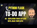 Flask To-Do App - Displaying Tasks in Flask with Jinja Templates