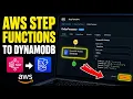 How to connect AWS Step Functions to DynamoDB - Step By Step