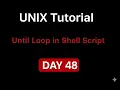 UNIX Tutorial - Until Loop in Shell Script Day 48