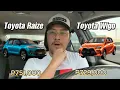 Toyota Raize vs Toyota Wigo DON T MAKE A MISTAKE WATCH BEFORE YOU BUY