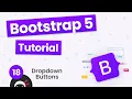 Bootstrap 5 Crash Course Tutorial - Dropdowns