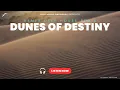 Download Lagu Dunes of Destiny - REMAS [S4MER Deep House Remix]