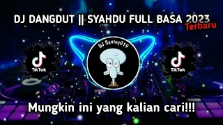 Download DJ DANGDUT || DJ SYAHDU FULL BASS 2023 MP3