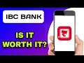 IBC BANKING APP REVIEW - IS IT WORTH IT EXPLAINED