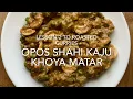 Download Lagu Awadhi Kaju Khoya Mattar