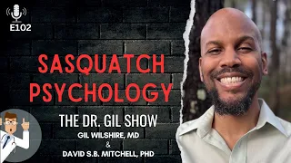 E102: What Bigfoot Encounters Reveal About the Human Mind | David S. B. Mitchell, PhD