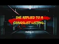 3 TRUE Craigslist Horror Stories That Will Change How You Use The Internet
