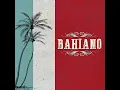A mi manera yo voy - Bahiano