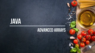 Java Advanced Arrays