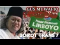 Terbaru.. BOIKOT TRANS 7 : Gus Muwafiq Ulama Yang Berani Bicara Tegas #ngajigusmuwafiq