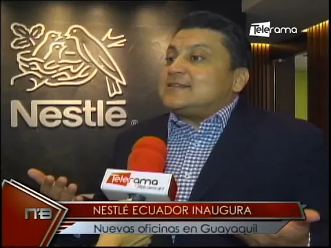 Nestlé Ecuador inaugura nuevas oficinas en Guayaquil