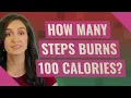 How many steps burns 100 calories