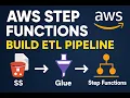 Part-19 AWS Step Functions Tutorial for Beginners Build ETL Pipeline with S3 Glue