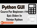 Sliders In Tkinter Using Scale Python Tkinter GUI Tutorial In Hindi