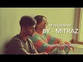 Muskurahat - MITRAZ - 8D ( use headphones )