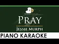 Download Lagu Jessie Murph - Pray - LOWER Key Piano Karaoke Instrumental
