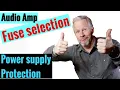 Fuse selection - Amp Power Supply
