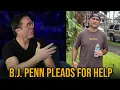 What is going on with BJ Penn
