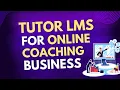 Build your dream WordPress LMS with Tutor LMS Why Tutor LMS