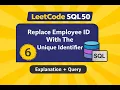 SQL Query for Beginners Replace Employee ID With The Unique Identifier LeetCode SQL 50