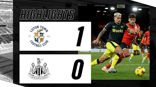 Luton Town 1 Newcastle United 0 Premier League Highlights