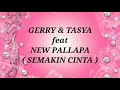 GERRY MAHESA \u0026 TASYA ROSMALA ft NEW PALLAPA _ SEMAKIN CINTA Lirik