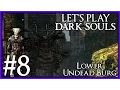 Dark Souls - Episode 8