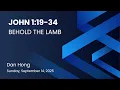 Download Lagu John 1:19-34 Dan Hong