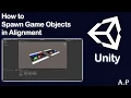Spawn Game Object in Alignment Unity Tutorial