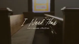 CeCe Winans - I Need Thee