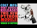 Colt Quietly Released Two New Python Models Which is Better