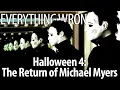 Everything Wrong With Halloween 4 The Return of Michael Myers in 26 Minutes or Less