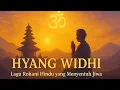 Download Lagu Menyentuh Hati, Hyang Widhi (Lagu Rohani Hindu) MP3