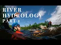 River Hydrology 101 - Part 1